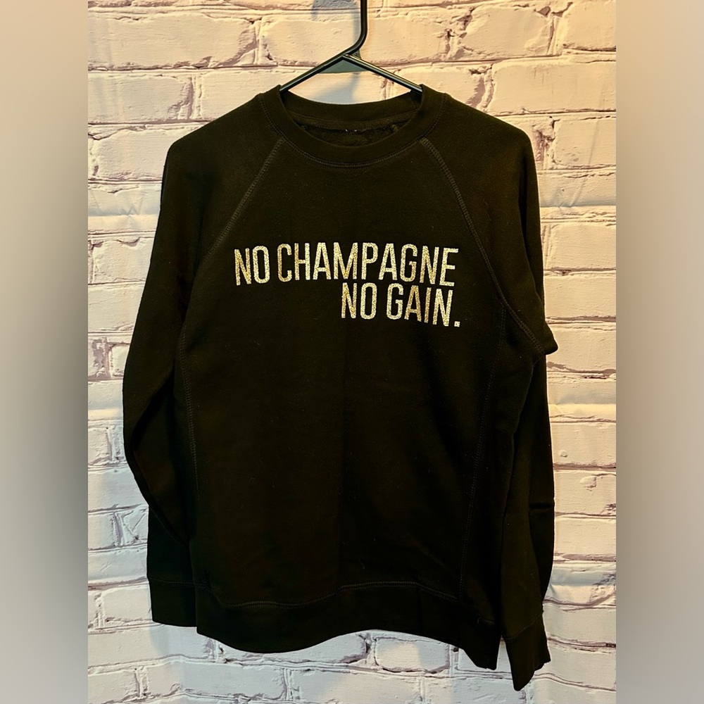 No Champagne No Gain! 🥂🍾 Brunette the  Label Crewneck Sweatshirt - Size S/M